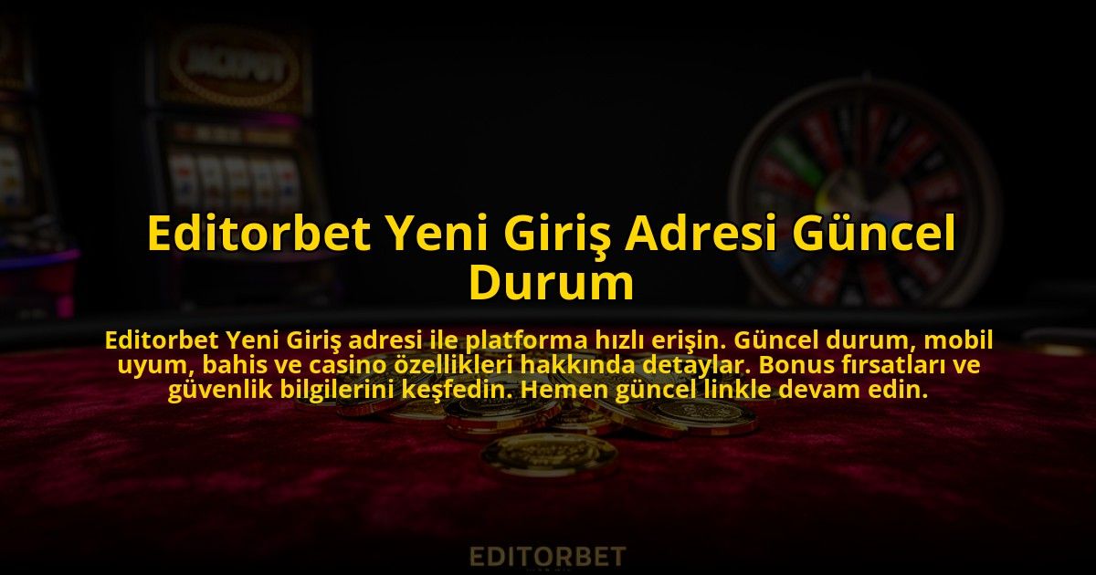 Editorbet-Yeni-Giris-Adresi-Guncel-Durum-overlay-1769824260.jpg